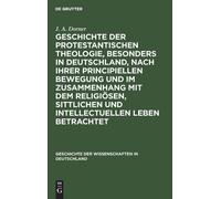 J A Dorner Geschichte Der Protestantischen Theologie, Besonde (Copertina rigida)
