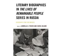 J.A.E. Curtis Literary Biographies in The Lives of Remarkable People (Tascabile)