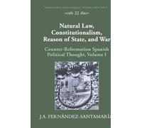 J. A. Fernandez Natural Law, Constitutionalism, Reason of Sta (Copertina rigida)