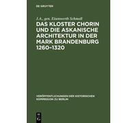 J.A., gen. Eise Das Kloster Chorin und die askanische Archite (Copertina rigida)