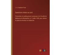 J -A Gustave Four Questions tirées au sort. (Tascabile)