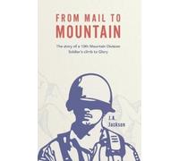 J A Jackson From Mail to Mountain (Tascabile)