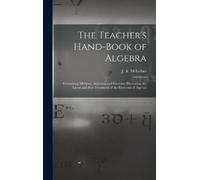 J a (James Alexander) 1 The Teacher's Hand-book of Algebra [ (Copertina rigida)