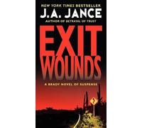 J. A. Jance Exit Wounds: A Brady Novel of Suspense (Tascabile)