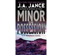 J. A. Jance Minor in Possession (Tascabile) J. P. Beaumont Novel