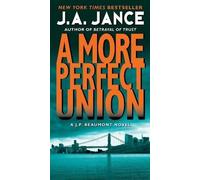 J. A. Jance More Perfect Union (Tascabile) J. P. Beaumont Novel