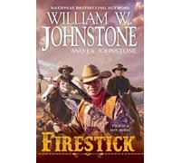 J.A. Johnstone William W. Johnstone Firestick (Tascabile)