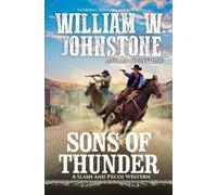 J.A. Johnstone William W. Johnstone Sons of Thunder (Copertina rigida)