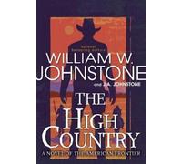 J.A. Johnstone William W. Johnstone The High Country (Tascabile)