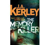 J. A. Kerley The Memory Killer (Tascabile) Carson Ryder
