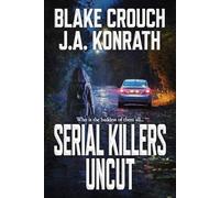 J A Konrath Blake Crouch Serial Killers Uncut (Tascabile) Jack Daniels