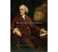 J. A. Leo Lemay The Life of Benjamin Franklin, Volume 3 (Copertina rigida)