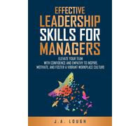 J A Lough Effective Leadership Skills for Managers (Copertina rigida)