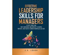 J A Lough Effective Leadership Skills for Managers (Tascabile)