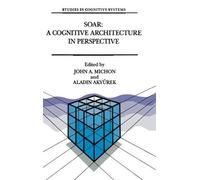 J. A. Michon Soar (Copertina rigida) Studies in Cognitive Systems