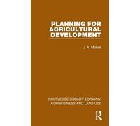 J. A. Mollett Planning for Agricultural Development (Tascabile)