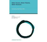J.A. Muir Gray Better Doctors, Better Patients, Better Decisions (Tascabile)