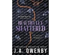 J a Owenby Beautifully Shattered (Tascabile)