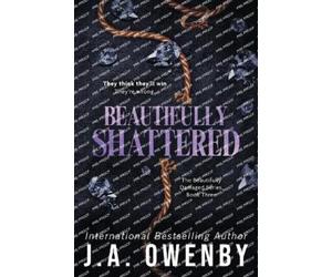 J a Owenby Owenby, J.A. J a Owenby Beautifully Shattered (Tascabile)