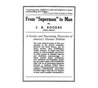 J A Rogers Rogers J A From “Superman” to Man (Copertina rigida)