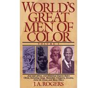 J.A. Rogers World's Great Men of Color, Volume I (Tascabile)