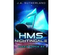 J a Sutherland HMS Nightingale (Copertina rigida) Alexis Carew