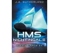 J a Sutherland HMS Nightingale (Tascabile) Alexis Carew
