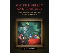 J A Swan On the Spirit and the Self (Copertina rigida)