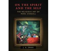 J A Swan On the Spirit and the Self (Tascabile)