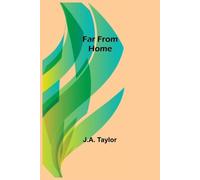 J a Taylor Far from Home (Tascabile)