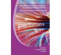 J.A. Taylor-Pic Gut efficiency; the key ingredient in pig and (Copertina rigida)