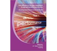 J.A. Taylor-Pic Gut efficiency; the key ingredient in pig and (Copertina rigida)