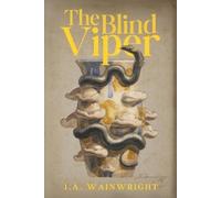 J A Wainwright The Blind Viper (Tascabile)