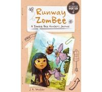 J. A. Watson Runway ZomBee (Copertina rigida) Science Squad