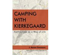 J Aaron Simmons Camping with Kierkegaard (Copertina rigida)