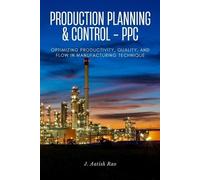J Aatish Rao Production planning and control - PPC (Tascabile)