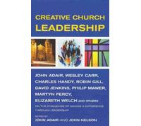 J. Adair Creative Church Leadership (Tascabile)