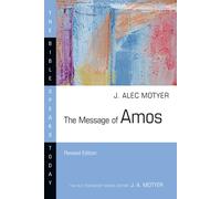 J. Alec Motyer The Message of Amos - The Day of the Lion (Tascabile)