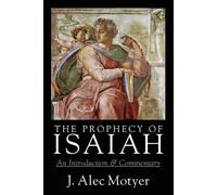 J. Alec Motyer The Prophecy of Isaiah (Tascabile)