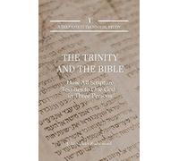 J Alexander Rutherford The Trinity and the Bible (Copertina rigida)
