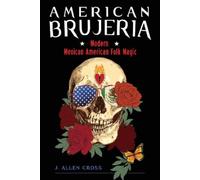 J. Allen Cross American Brujeria (Tascabile)
