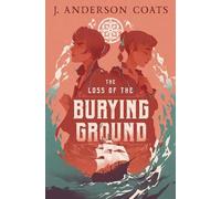 J. Anderson Coats The Loss of the Burying Ground (Copertina rigida)