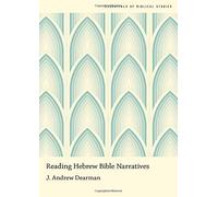 J. Andrew Dearman Reading Hebrew Bible Narratives (Tascabile)