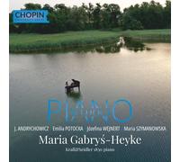 J. Andrychowicz Maria Gabrys-Heyke: Piano Works (CD) Album