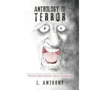 J Anthony Anthology of Terror (Tascabile)