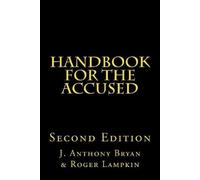 J Anthony Bryan Roger Lampkin Handbook for the Accused (Tascabile)