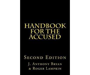 J Anthony Bryan Roger Lampkin Handbook for the Accused (Tascabile)