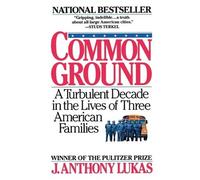 J. Anthony Lukas Common Ground (Tascabile)