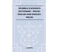 J. Anwyl Spurrell's School's Dictionary - Welsh-English And English- (Tascabile)