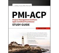 J. Ashley Hunt PMI-ACP Project Management Institute Agile Certified (Tascabile)